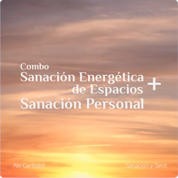 Combo Sanación Energética de Espacios + Sanación Personal