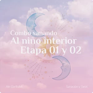 Combo Sanando al Niño Interior - Etapas 1 y 2