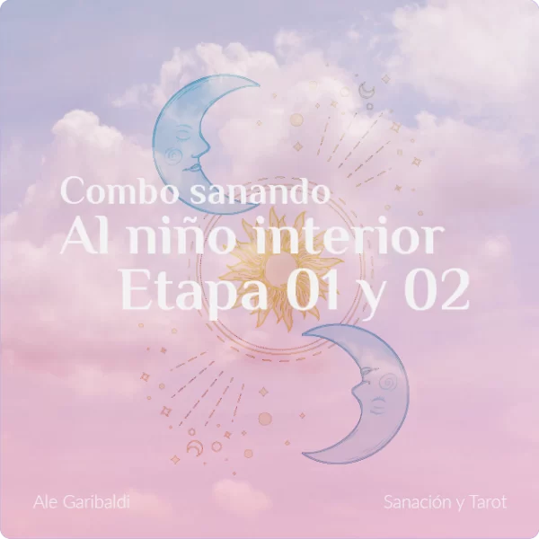 Combo Sanando al Niño Interior - Etapas 1 y 2