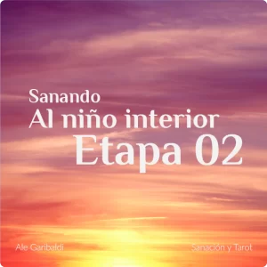 Programa Sanando al Niño Interior - Etapa 2