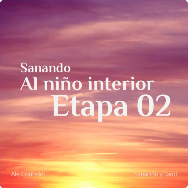 Programa Sanando al Niño Interior - Etapa 2