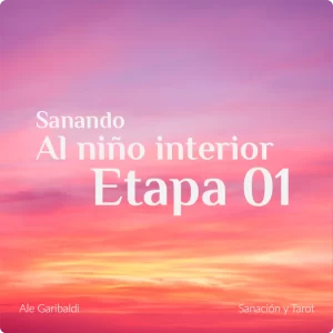 Programa Sanando al Niño Interior - Etapa 1