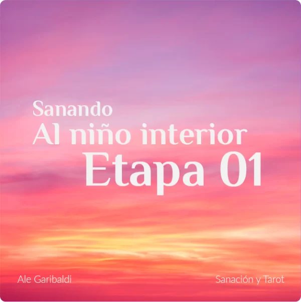 Programa Sanando al Niño Interior - Etapa 1